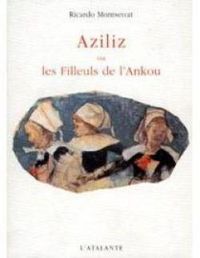 Ricardo Montserrat - Aziliz, ou les filleuls de l'Ankou