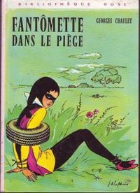 Couverture du livre Fantômette dans le piège - Georges Chaulet