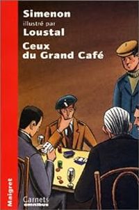 Couverture du livre Ceux du grand café - Georges Simenon