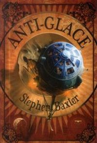 Stephen Baxter - Anti-Glace