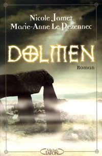 Couverture du livre DOLMEN - Nicole Jamet - Marie Anne Le Pezennec