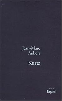 Jean Marc Aubert - Kurtz