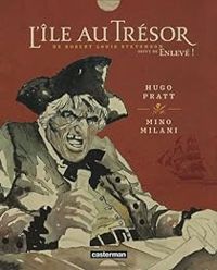 Hugo Pratt - Patrizia Zanotti - Milo Milani - L'Île au trésor - Les Aventures de David Balfour 