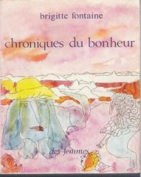 Brigitte Fontaine - Chroniques du bonheur