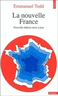 Couverture du livre La nouvelle France - Emmanuel Todd