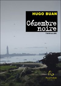 Hugo Buan - Cézembre noire