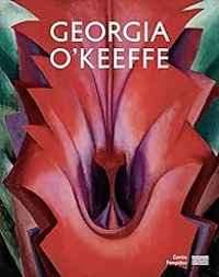 Didier Ottinger - Georgia O'keeffe : Catalogue de l'exposition