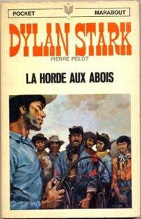 Pierre Pelot - La horde aux abois