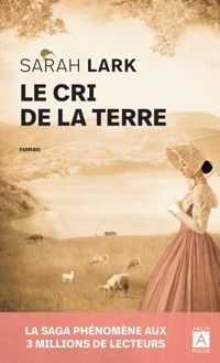 Sarah Lark - Le cri de la terre