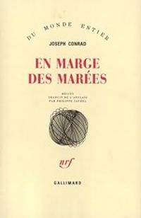 Joseph Conrad - En marge des marées