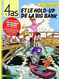 Georges Chaulet - Les 4 as et le hold-up de la Big Bank