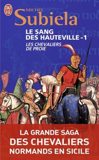 Michel Subiela - Le Sang des Hauteville, 1 