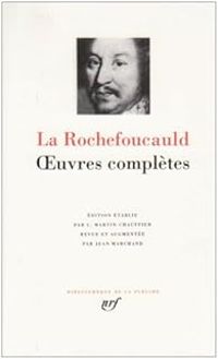 Francois De La Rochefoucauld - Oeuvres complètes