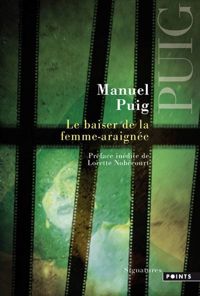 Couverture du livre Le baiser de la femme-araignée - Manuel Puig