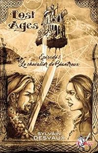 Sylvain Desvaux - Le chevalier Béantreux