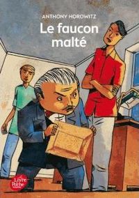 Couverture du livre Le faucon malté - Anthony Horowitz