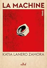 Katia Lanero Zamora - La Machine