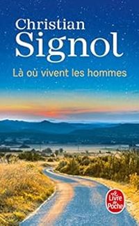 Couverture du livre Là où vivent les hommes - Christian Signol