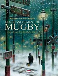 Couverture du livre L'Embranchement de Mugby - Rodolphe  - Estelle Meyrand