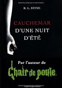 R.l Stine - CAUCHEMAR D'UNE NUIT D'ÉTÉ