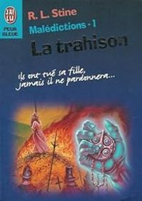 Robert Lawrence Stine - La trahison