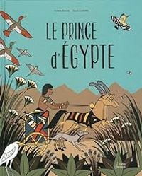 Couverture du livre Le prince d'Égypte - Viviane Koenig