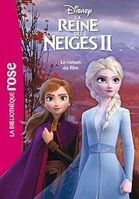 Vanessa Rubio Barreau - La Reine des Neiges 2 - Le roman du film