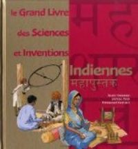 Samir Senoussi - Jerome Petit - Emmanuel Cerisier - Le grand livre des sciences et inventions indiennes