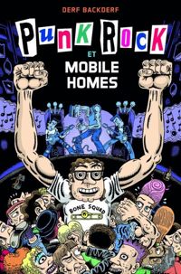 Couverture du livre Punk rock & mobile homes - Derf Backderf