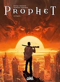 Couverture du livre Prophet - Intégrale - Xavier Dorison