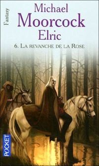 Couverture du livre La Revanche de la rose - Michael Moorcock