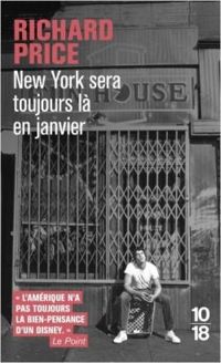 Richard Price - New York sera toujours là en janvier