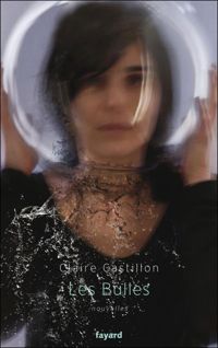 Claire Castillon - Les bulles