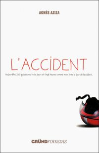 Couverture du livre L'Accident – Roman réaliste jeunesse et ado – À partir de 12 ans - Agnes Aziza