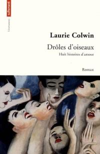 Laurie Colwin - Drôles d'oiseaux