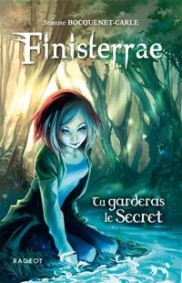 Jeanne Bocquenet-carle - FINISTERRAE : TU GARDERAS LE SECRET