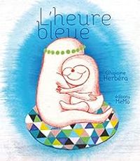 Ghislaine Herbera - L'heure bleue