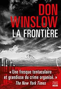 Couverture du livre La Frontière - Don Winslow