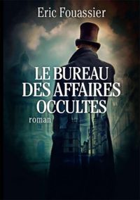 Couverture du livre Le Bureau des Affaires occultes - Ric Fouassier