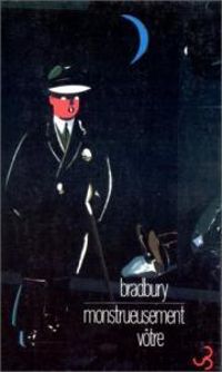 Couverture du livre Monstrueusement vôtre - Ray Bradbury