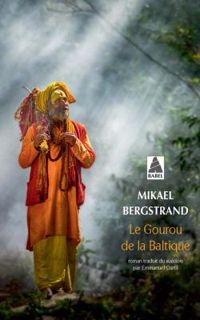 Mikael Bergstrand - Le gourou de la Baltique