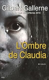 Couverture du livre L'ombre de Claudia - Gilbert Gallerne