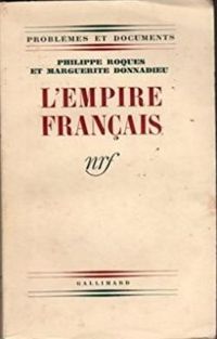 Marguerite Duras - Philippe Roques - L'empire français