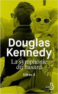 Douglas Kennedy - La Symphonie du Hasard