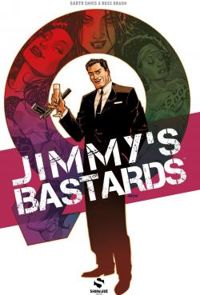 Couverture du livre Jimmy's Bastards - Garth Ennis