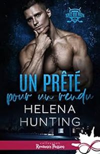 Helena Hunting - Un prêté pour un rendu