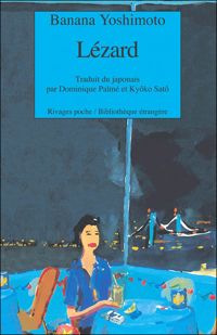 Couverture du livre Le Lézard - Banana Yoshimoto