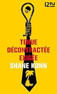 Shane Kuhn - Tenue décontractée exigée