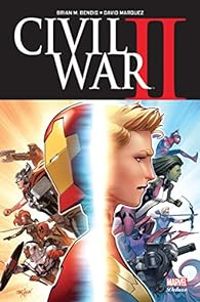 Brian Michael Bendis - David Marquez - Olivier Coipel - Civil War II