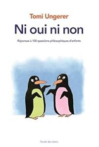 Tomi Ungerer - Ni oui ni non